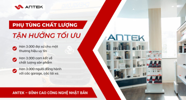 Antek: Phụ tùng chất lượng – Tận hưởng tối ưu!!